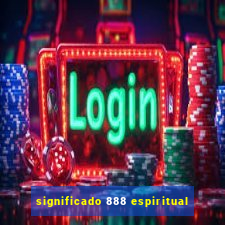 significado 888 espiritual